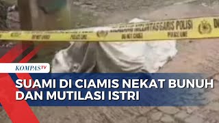 Suami di Ciamis Nekat Bunuh Istri, Buat Warga Ketakutan Karena Berkeliling Bawa Sajam by KOMPASTV 1,871 views 2 hours ago 1 minute, 29 seconds