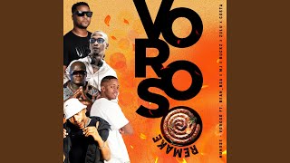 VOROSO REMAKE (feat. BEAN RSA, BUCKZ, ZULU, MJ & COSTA)