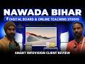 Nawada bihar में Digital Board &amp; Online Teaching Studio | Smart Infovision Client Review