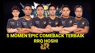 5 MOMEN EPIC COMEBACK TERBAIK (RRQ HOSHI) TURNAMEN || Mobile Legends