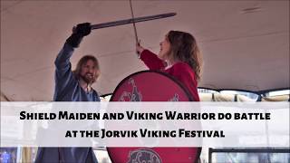 JORVIK Viking Festival 2019 - Shield Maiden & Viking Warrior do battle!