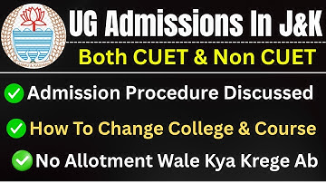J&K Colleges Admissions important Update || Change College Course | Admission Process Discussed