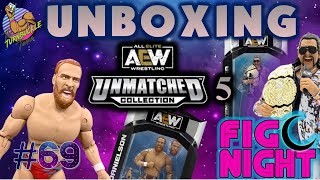 AEW UNMATCHED SERIES 5 Unboxing - FigNight #69