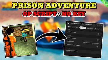 *NEW* Prison Adventure Script (AUTO ESCAPE, KILL ALL, TP, AUTO FARM & MORE) PASTEBIN