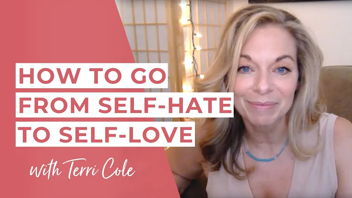 Learning to LOVE YOURSELF - How to go from Self Ha...