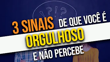 O que significa pessoa muito orgulhosa?