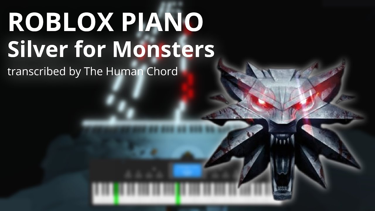Silver for Monsters | The Witcher 3: Wild Hunt [ROBLOX Piano]