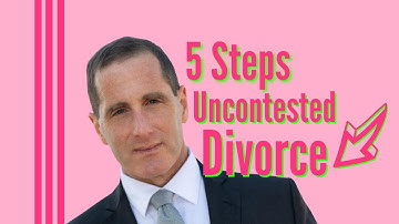 Uncontested Divorce in Illinois  - 5 Steps
