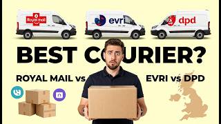 Which Courier Should UK Online Sellers Use? Royal Mail, Evri or DPD Explained