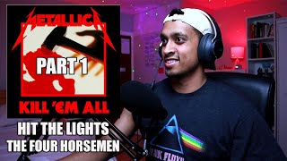 Hip Hop Fan's Metallica Album Reaction - Kill Em All Part 1 (Hit The Lights and The Four Horsemen)