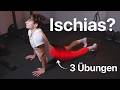 Ischias Schmerzen? Diese 3 Übungen helfen!