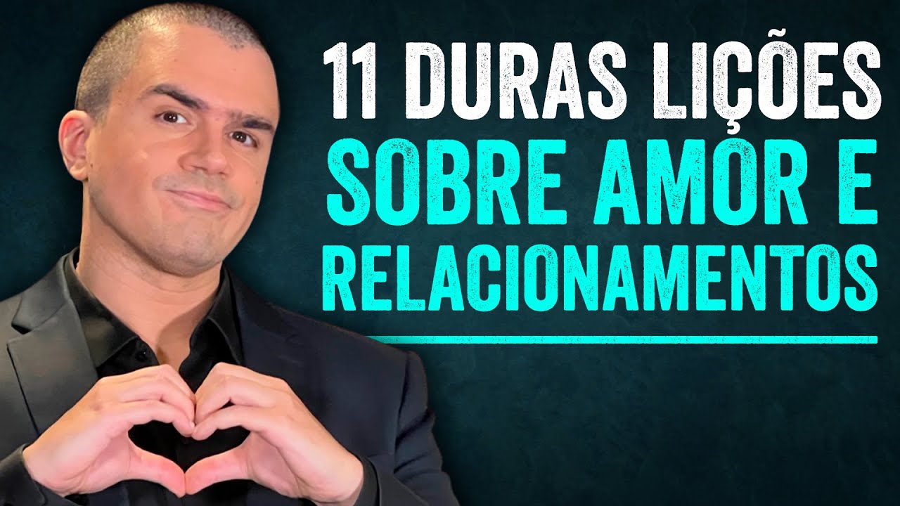 Amor e relacionamentos 11 DURAS lies