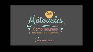 22.LOS MATERIALES COMO INSUMOS