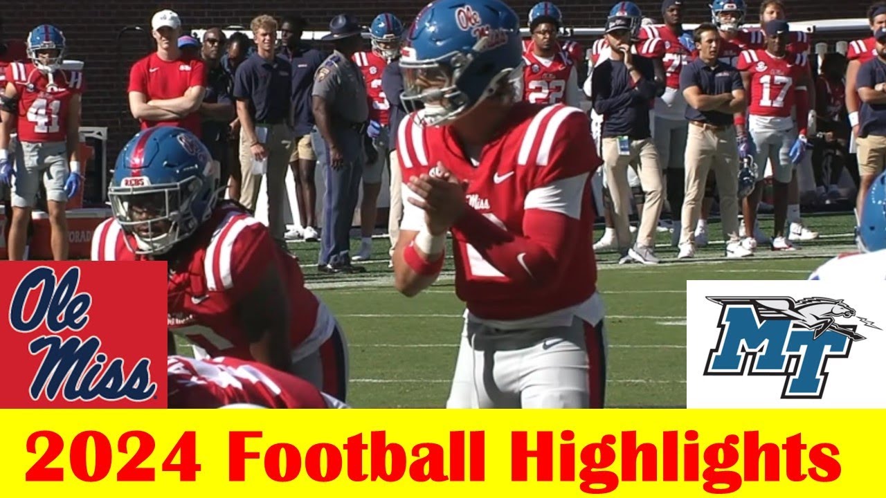 Middle Tennessee vs #6 Ole Miss Football Game Highlights 9 7 2024 - YouTube