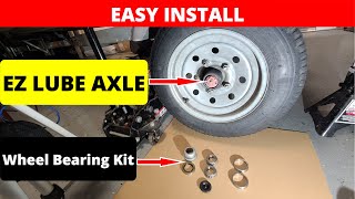 How To EASILY Replace Trailer Wheel Bearings On EZ Lube Axle