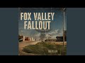 Fox Valley Fallout