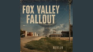 Fox Valley Fallout