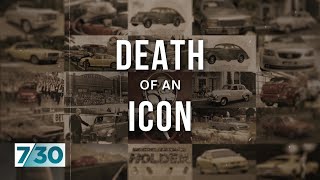 A racing driver, a worker and an enthusiast reflect on the end of Holden | 7.30