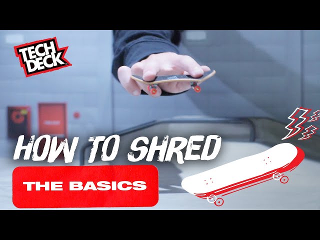 How To Fingerboard - Tech Deck Intro To The Basics 