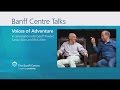 Voices of Adventure: Sandy Allan and Rick Allen interviewed by Geoff Powter