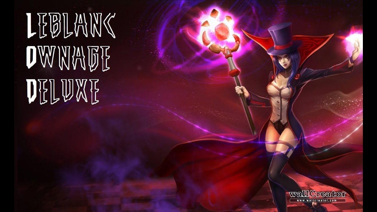 LoL - LeBlanc Ownage DELUXE