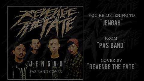 REVENGE THE FATE - JENGAH (Pas Band Cover) [Lyrics]
