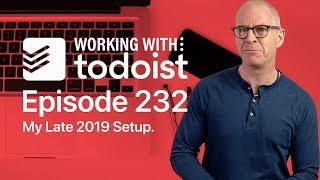 How I Have Todoist Setup (Late 2019)