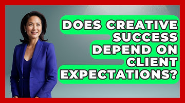 Does Creative Success Depend on Client Expectations? | Directing Creative Success News