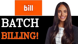 How To Batch Bill Com Api Documentation (2025)