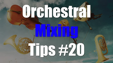 Orchestral Music Mixing Tips #20 - The Power of Low Pass Filters