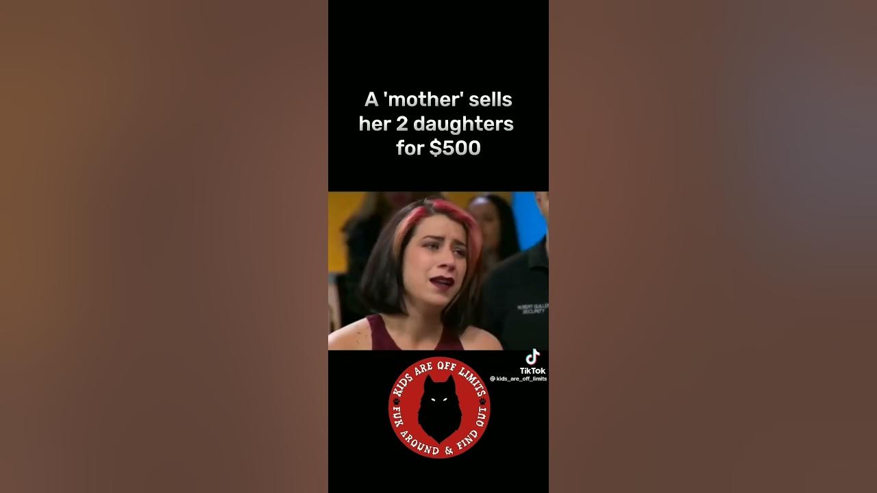A “mother” sells her 2 daughters for 500 YouTube