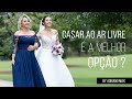 Cerimônia de casamento ao ar livre é a melhor opção?