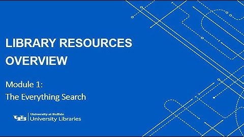 UB Libraries: Resources for Engineering - Module 1
