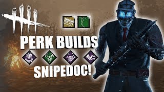 SNIPE DOC! | Dead By Daylight THE DOCTOR PERK BUILDS