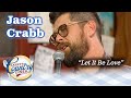 Larry's Diner - Jason Crabb sings "Let It Be Love"
