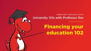 University 101s with Professor Rex - Financing Your Education 102