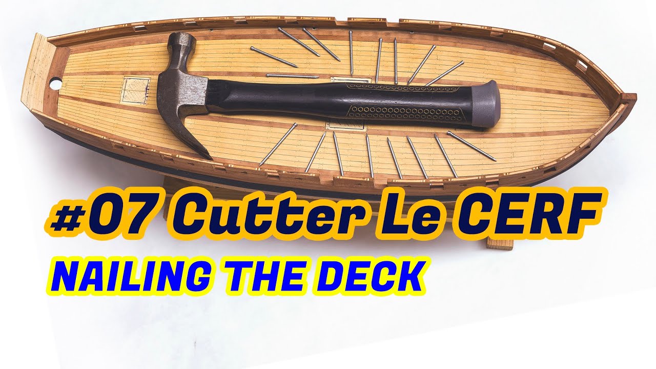 #7 - Scratch-built ship model - Nailing the Deck - French cutter Le ...