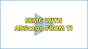 sEMG with ADS1299 from TI (3 Solutions!!)