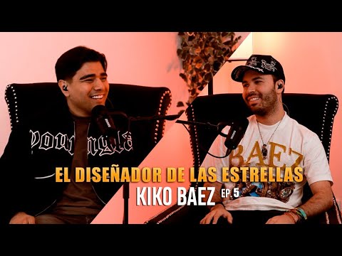 Ep. 5 Kiko Baez | The Designer to the stars.