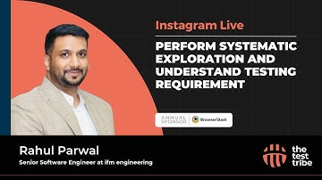 Perform Systematic Exploration and Understand Testing Requirement | Rahul Parwal #requirements #test