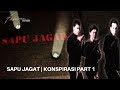 Sapu Jagat Konspirasi Part 1 