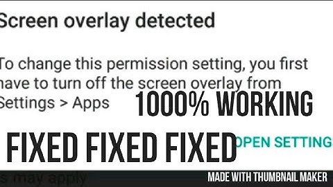 Screen overlays detected problem fixed