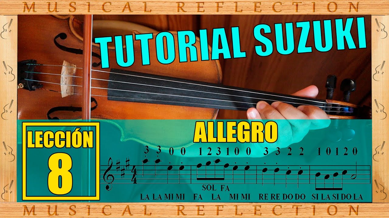 Suzuki LECCIÓN 8 Allegro Tutorial Completo - Curso de Violín para ...