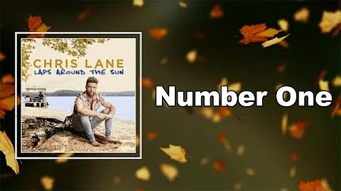 Chris Lane - Number One  (Lyrics)