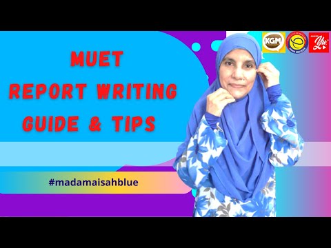 MUET REPORT WRITING (GUIDE AND TIPS)