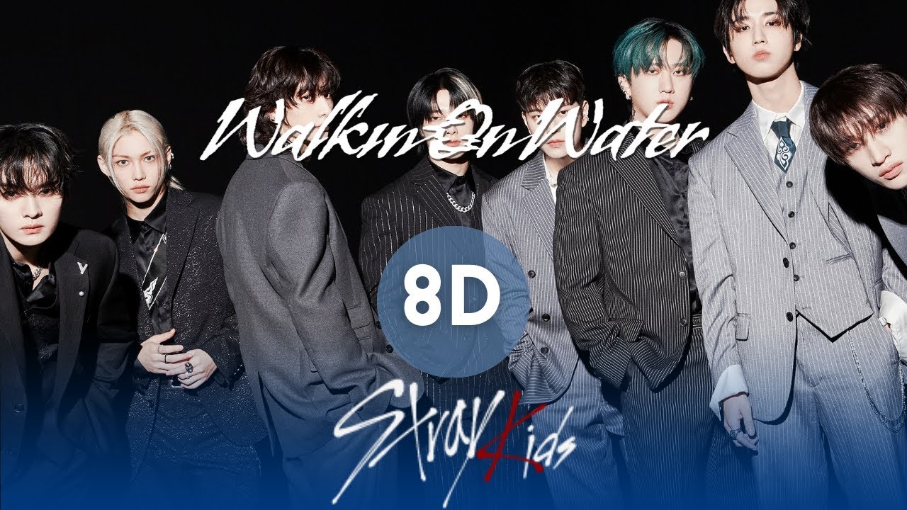 Stray Kids - Walkin On Water
