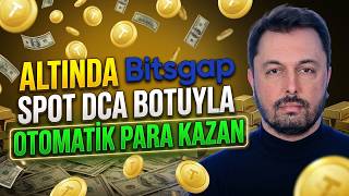 Altında Dca Yaparak Para Kazan Bitsgap Spot Dca Botu