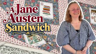 Sew What's Going On! A Jane Austen Quilt Sandwich