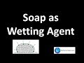 Understanding Soap as a Wetting Agent