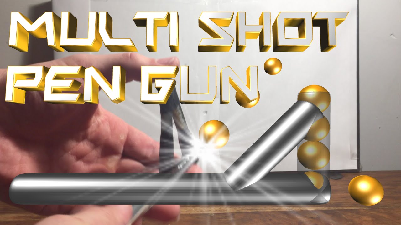 How to Make a Multi Shot Pen Gun